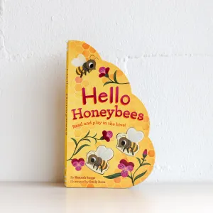 Hello Honeybees Board Book